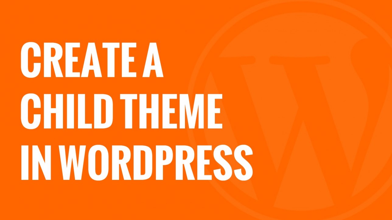 how-to-create-a-wordpress-child-theme-step-by-step-tutorial